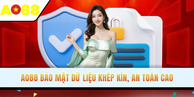 AO88 bảo mật dữ liệu khép kín, an toàn cao